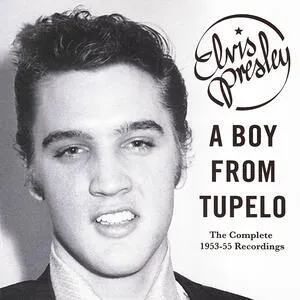 A boy from Tupelo : the complete 1953-1955 recordings